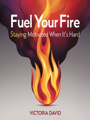 cover image of Fuel Your Fire